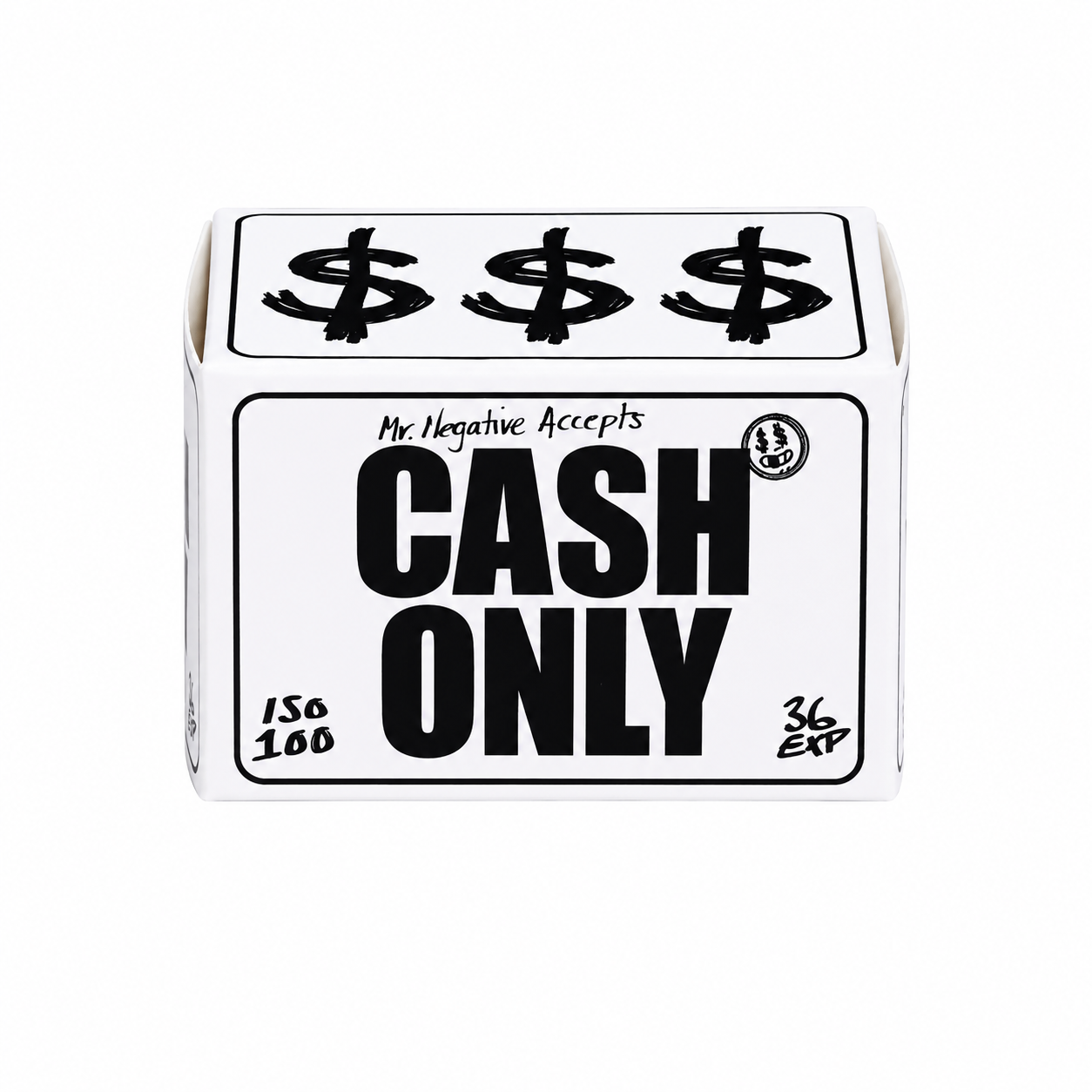 Cash Only 100-Mr.Negative